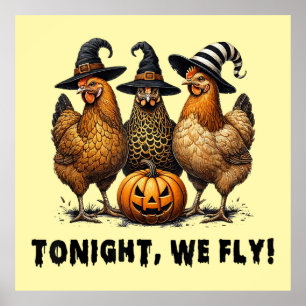Heute Abend fliegen wir Funny Chicken Halloween Poster