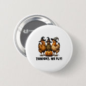 Heute Abend fliegen wir Hähnchenbauflächen zu Hall Button (Vorne & Hinten)