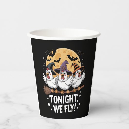 Heute Abend fliegen wir Halloween-Hühnchen Pappbecher (Vorderseite)