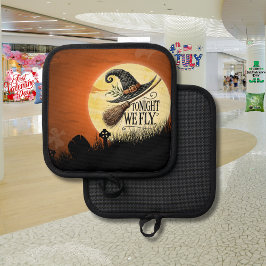 Heute Abend fliegen wir Halloween Topflappen