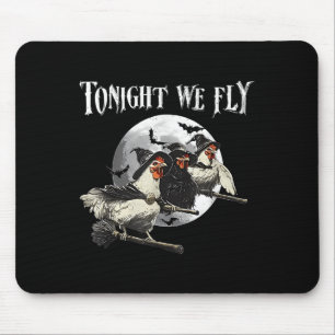 Heute Abend fliegen wir Hühnerhähnchen Halloween W Mousepad