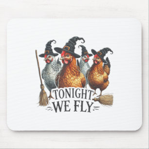 Heute Abend fliegen wir lustig Hexenhähnchen Hallo Mousepad