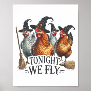 Heute Abend fliegen wir lustig Hexenhähnchen Hallo Poster