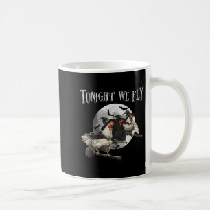 Heute Abend fliegen wir lustige Hühnchen Halloween Kaffeetasse