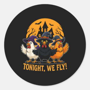 Heute Abend fliegen wir lustige Hühnerhexen Hallow Runder Aufkleber