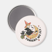 Heute Abend fliegen wir Niedlich Hexe Magnet (Vorderseite/Rückseite)