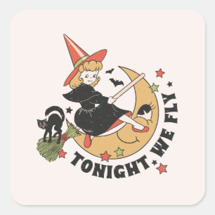 Heute Abend fliegen wir Niedlich Hexe Quadratischer Aufkleber