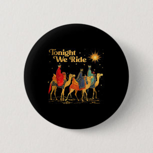 Heute Abend Reiten Wir Männer Zu Weihnachten Mit K Button