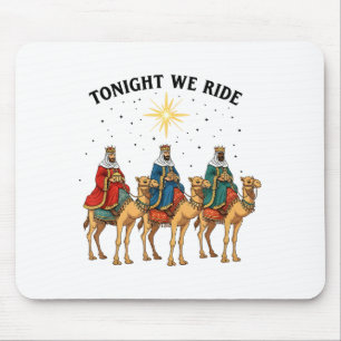 Heute Abend Reiten wir Weihnachten, 3 Weise Männer Mousepad