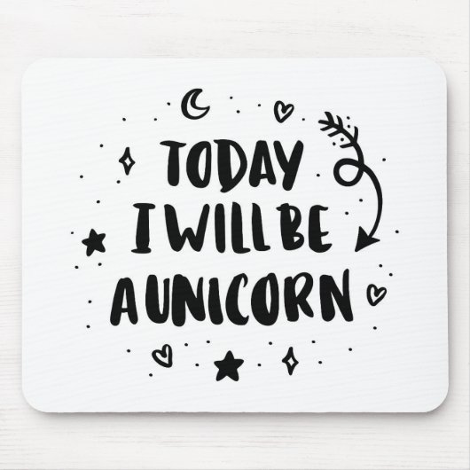 Heute bin ich ein Einhorn Mousepad (Vorne)