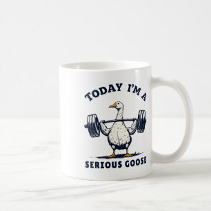 Heute bin ich ein ernstes Gänse T-Shirt Funny Body Kaffeetasse