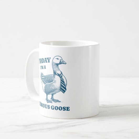 Heute bin ich ein ernstes Goose Funny Albern Anima Kaffeetasse (Vorderseite Links)