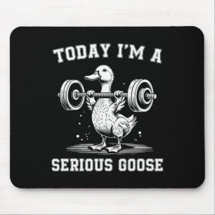 Heute bin ich ein ernstzunehmender Gänsehaut-Funny Mousepad