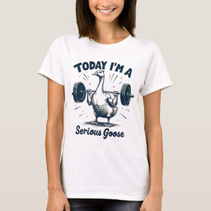 Heute bin ich ein ernstzunehmender Gänsehaut T-Shirt