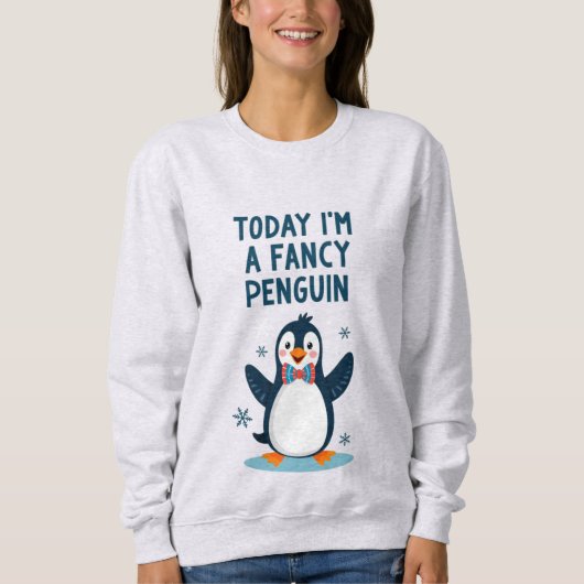 Heute bin ich Extravagant Pinguin Sweatshirt (Vorderseite)