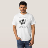 Heute bin ich Gefühl Shirt (Vorne ganz)