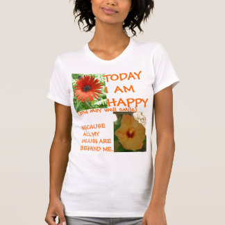 Heute bin ich glücklich T-Shirt