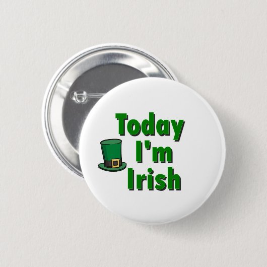Heute bin ich irisch button (Vorne & Hinten)
