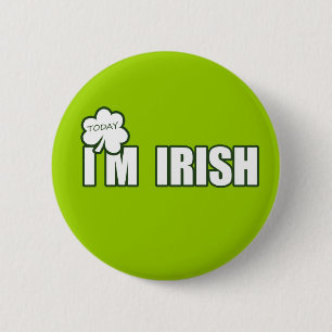 (Heute) bin ich IRISCH Button