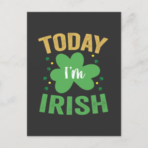 Heute bin ich irisch Funny St Patrick's Day Irish Einladungspostkarte