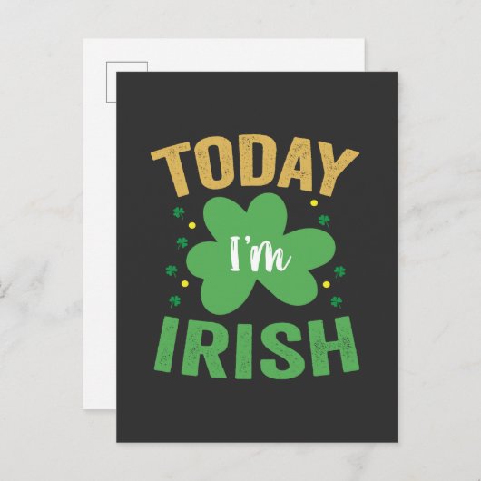 Heute bin ich irisch Funny St Patrick's Day Irish  Einladungspostkarte (Vorne/Hinten)
