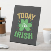 Heute bin ich irisch Funny St Patrick's Day Irish Sockelschild (In SItu)