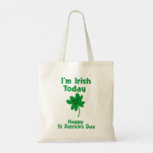 Heute bin ich irisch - Happy St Patrick's Day Tragetasche (Rückseite)