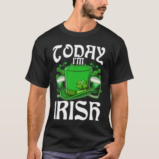 Heute bin ich Irish Drinking Beer St Patricks Day T-Shirt (Vorderseite)