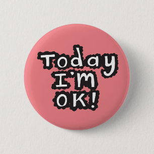 Heute bin ich K Abzeichen Krankheitskrankheit Gesu Button