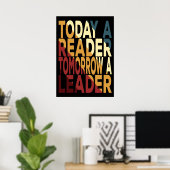 Heute ein Leser Morgen ein Führer Poster (Heimbüro)
