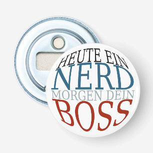 Heute ein Nerd, morgen dein Boss Classic Color Flaschenöffner