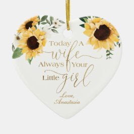 Heute eine Ehefrau, immer dein kleines Mädchen Son Keramik Ornament