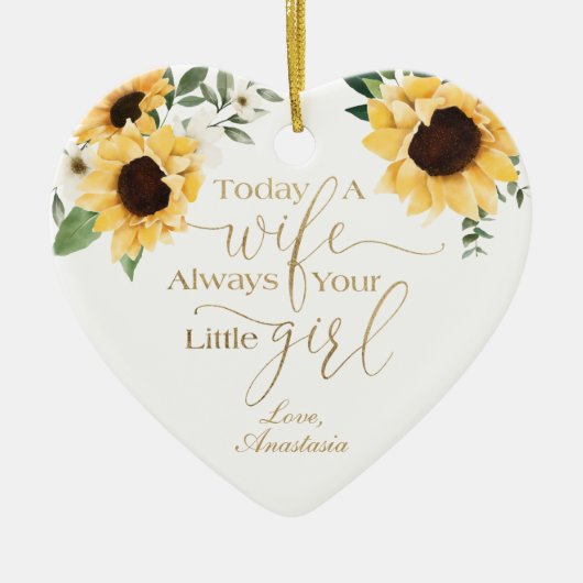Heute eine Ehefrau, immer dein kleines Mädchen Son Keramik Ornament (Vorne)