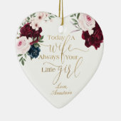 Heute eine Ehefrau, immer Ihr kleines Mädchen Rose Keramik Ornament (Rechts)