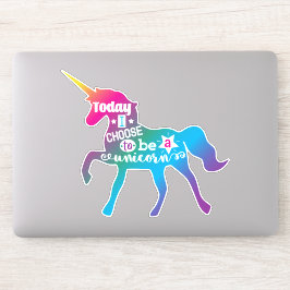 Heute entscheide ich mich, ein Einhorn zu sein Aufkleber