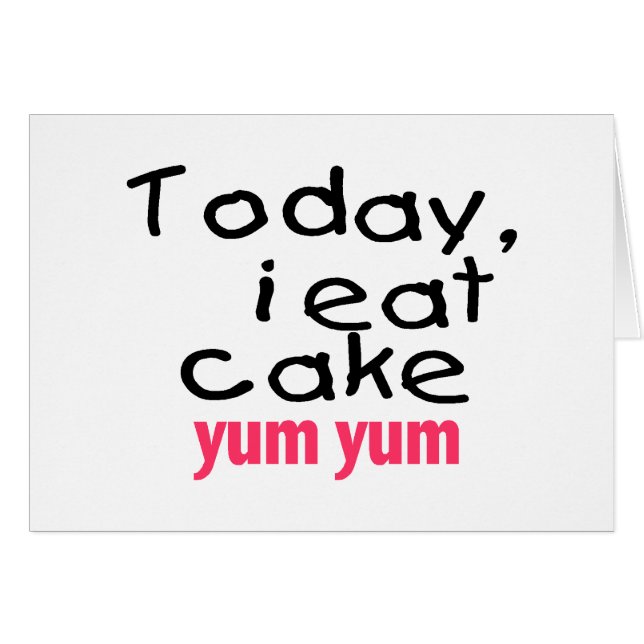 Heute esse ich Kuchen Yum Yum (Rosa) (Vorderseite (Horizontal))
