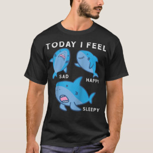 Heute fühle ich mich lustig Moods Shark Lover Gesc T-Shirt