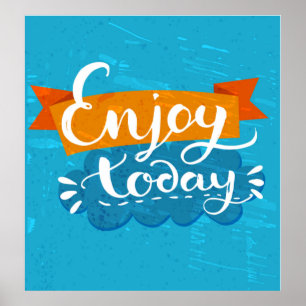 Heute genießen poster