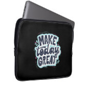 Heute großartig machen laptopschutzhülle (Vorne Rechts)