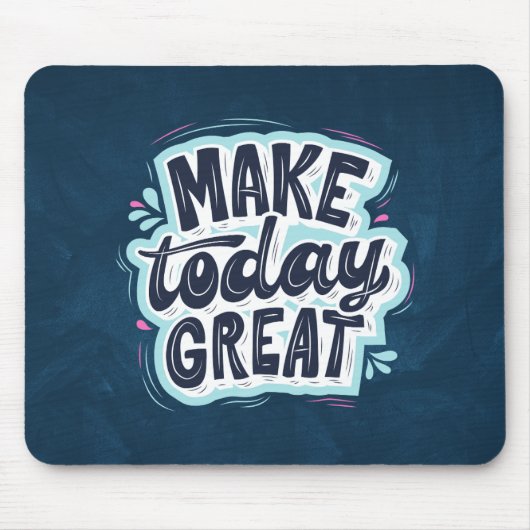 Heute großartig machen - Motivierend Angebotsmaus Mousepad (Vorne)