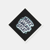 Heute großartig machen serviette (Ecke)