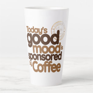 Heute Gute Laune Wird Gesponsert von Kaffee Milchtasse