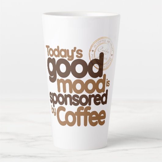 Heute Gute Laune Wird Gesponsert von Kaffee Milchtasse (Vorderseite)