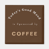 Heute gute Stimmung gesponsert durch den Kaffee Magnet (Vorne)