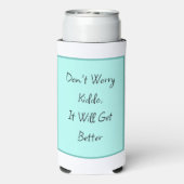 Heute | Habe eine harte Zeit Selters Dosenkühler (Seltzer Rückseite)