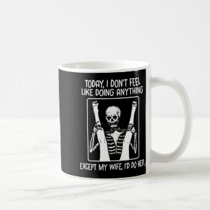 Heute habe ich keine Lust, irgendetwas außer Frau Kaffeetasse