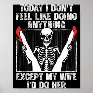 Heute habe ich keine Lust, irgendetwas zu tun, auß Poster