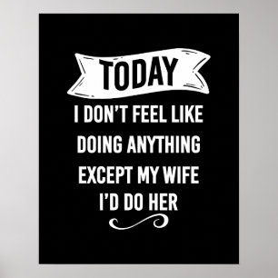 Heute habe ich keine Lust, irgendetwas zu tun, auß Poster
