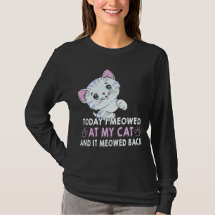 Heute habe ich mich bei meiner Katze getroffen und T-Shirt