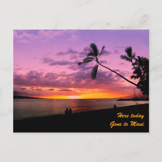 Heute hier, nach Maui gegangen Postkarte (Vorderseite)